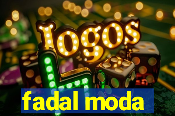 fadal moda